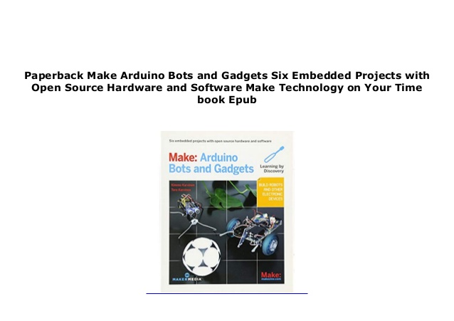 Make Arduino Bots And Gadgets Pdf